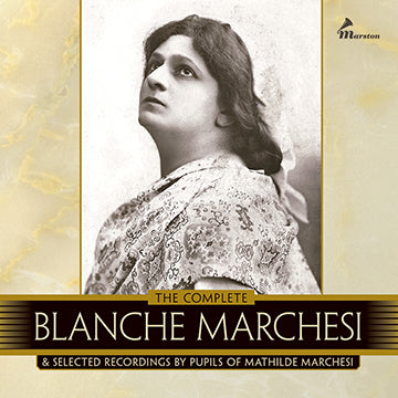 The Complete Blanche Marchesi