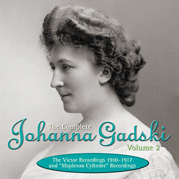The Complete Johanna Gadski, Vol. 2