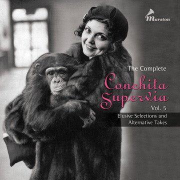 The Complete Conchita Supervia, Vol. 5