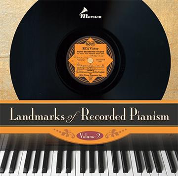 Landmarks of Recorded Pianism, Vol. 2
