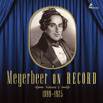 Meyerbeer On Record, Vol. 2
