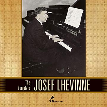 The Complete Josef Lhevinne