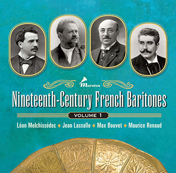 Nineteenth-Century French Baritones, Volume 1