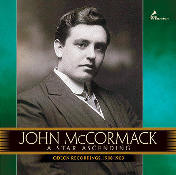 John McCormack: A Star Ascending